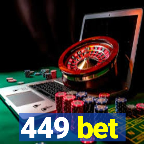 449 bet